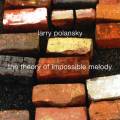Polansky : The Theory of Impossible Melody.