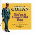 Cohan : You're A Grand Old Rag. Benjamin.