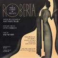 Kern : Roberta, a musical comedy. Beechley, Criswell, Cummings, Berman.