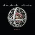 Michael Pisaro-Liu : Radiolarians. Muzzix, Pruvost.