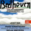 Beethoven : Concertos et romances pour violon. Suk, Konwitschny, Smetacek.