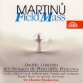 Martinu : Messe au champ d'honneur - Double concerto. Zitek, Mackerras.