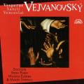 Pavel Josef Vejvanovsky : Vpres de Saint-Venceslas. Brezina, Pospisil, Stryncl.