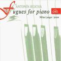 Antonn Reicha (Rejcha) : Fugues