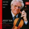 Josef Suk joue Dvork, Smetana et Suk : uvres pour violon et piano. Panenka, Holecek.