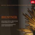 Johann Joseph Brentner : Concertos et arias. Semeradova.