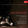 Antonin Reichenauer : Concertos, vol. 2. Haugk, Chytilova, Spelina, Stryncl.