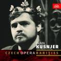 Ivan Kusnjer : Raretés de l'opéra tchèque.