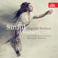 Dagmar Pecková : Sinful Women. Mélodies de Strauss, Wagner, Massenet, Saint-Saëns...