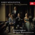 Josef Myslivecek : Quintettes pour hautbois - Quatuors à cordes. Hrabánková, Doležal Quartet.