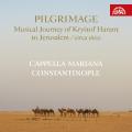Pilgrimage. Le voyage musical de Krystof Harant  Jrusalem, circa 1600. Cappella Mariana, Constantinople, Semerad, Tabassian.