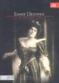 Emmy Destinn : La plus grande soprano tchque