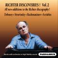 Sviatoslav Richter discoveries, vol. 2 : Debussy, Stravinski, Rachmaninov, Scriabine.