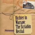 Richter in Warsaw: The Scriabin Recital