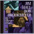 Jim Hall & Bob Brookmeyer : Live At The North Sea Jazz Festival