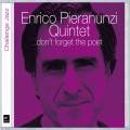 Enrico Pieranunzi Quintet : Don't Forget The Poet