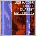 Joe Haider Double Quartet : Mysterious