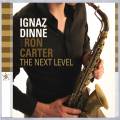 Ignaz Dinne : The Next Level