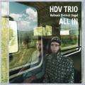 Hdv Trio : All In