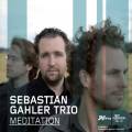 Sebastian Gahler Trio : Meditation