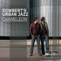 Dombert's Urban Jazz : Chameleon
