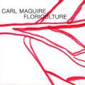 Carl Maguire : Floriculture