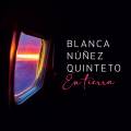 Blanca Nez Quinteto : En Tierra.