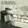 Joe Haider Sextet : As Time Goes By.