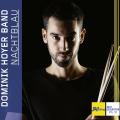 Jazz Thing Next Generation, vol. 93 - Dominik Hoyer Band : Nachtblau.