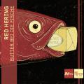 Jazz Thing Next Generation, vol. 105. Red Herring : Butter bei die Fische.