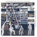 Diego Pinera & Odd Wisdom : Underground Roller Coaster.