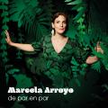 Marcela Arroyo : De par en par.