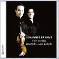 Brahms : Les 3 sonates pour violon. Roth, Gallardo.
