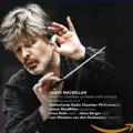 James MacMillan : Musique de chambre pour solistes et orchestre. Berger, Roth, van den Oudenweijer. MacMillan.