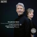 Willem de Fesch : Concerti Grossi et concerto pour violon. Van der Voort, Fentross.