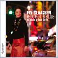 Fay Claassen : Red, Hot & Blue