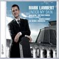 Mark Lambert : Under My Skin