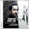 Christian Pabst Trio : Days Of Infinity
