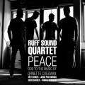 Ruff Sound Quartet : Peace - Ode to the music of Ornette Coleman
