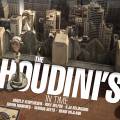 The Houdini's : In Time.
