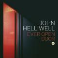 John Helliwell : Ever Open Door.