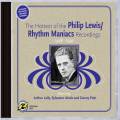 Philip Lewis : The Hottest Of The Rythm Maniacs Recordings