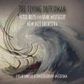 Peter Beets & The Henk Meutgeert New Jazz Orchestra : The Flying Dutchman.