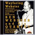 Ben Webster & his Quartet : Wayfaring Webster