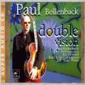 Paul Bollenback : Double Vision