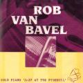 Rob van Bavel : Solo Piano 'Jazz At The Pinehill'