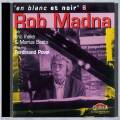 Rob Madna : En Blanc Et Noir, vol. 6