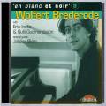 Wolfert Brederode : En Blanc Et Noir, vol. 9