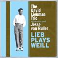 David Liebman : Lieb Plays Weill