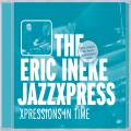 The Eric Ineke Jazzepress : Xpressions In Time